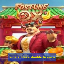 sinais blaze double branco